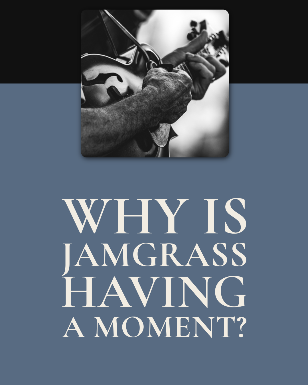 why is jamgrass having a moment