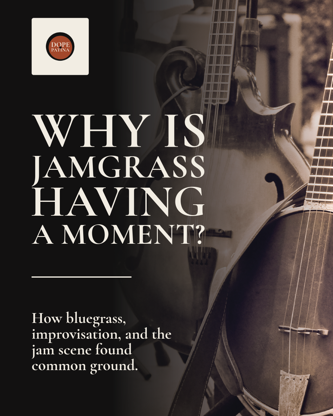 why is jamgrass having a moment